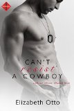 Can't Resist a Cowboy (Entangled Indulgence) (Paint River Ranch) by Elizabeth Otto