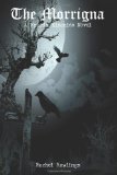 The Morrigna (The maurin kincaide series) (Volume 1) by Rachel Rawlings