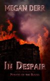 In Despair (Princes of the Blood Book 3) by Megan Derr