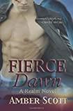Click here to read the review of Fierce Dawn by Amber Scott