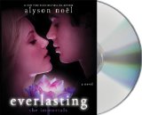 Everlasting (Immortals (MacMillan Audio) by Alyson Noel