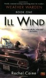 Ill Wind: Book One of the Weather Warden by Rachel Caine
