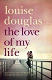 Love of My Life by Louise Douglas