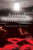 Click here to read the review of Animal Attraction by Charlene Teglia
