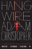 Hang Wire by Adam Christoper