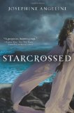 Click here to read the review of Starcrossed by Josephine Angelini