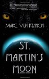 St. Martin's Moon by Marc Vun Kannon