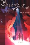 Click here to read the review of Shadow of Time by Jen Minkman