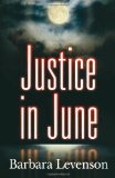 Justice In June by Barbara Levenson