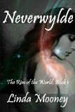 Neverwylde (The Rim of the World Book 1) by Linda Mooney