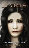 Maris: The Brotherhood Files by Isaiyan Morrison