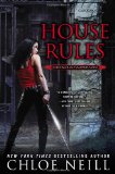 House Rules (Chicagoland Vampires) by Chloe Neill