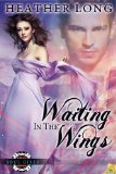 Waiting in the Wings (Soulgirls) by Heather Long