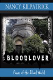 Bloodlover (Power of the blood world) by Nancy Kilpatrick