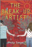 The Break-Up Artist (A Break-Up Artist Novel) by Philip Siegel