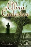 Abra Cadaver by Christine DePetrillo