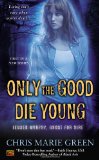 Only the Good Die Young: Jensen Murphy, Ghost For Hire by Chris Marie Green