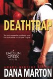 Deathtrap (Broslin Creek) by Dana Marton