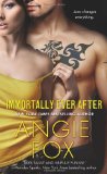 Immortally Ever After (Monster MASH) by Angie Fox