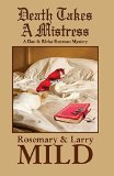 Death Takes a Mistress by Rosemary and Larry Mild