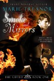 Click here to read the review of Smoke and Mirrors by Marie Treanor