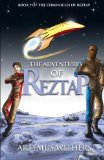 The Adventures of Reztap (The Chronicles of Reztap) (Volume 1) by Artemus Withers
