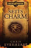 Seti's Charm: A Max Carter Adventure by Chris Everheart