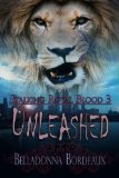 Unleashed [Stalking Royal Blood Book 3] by Belladonna Bordeaux