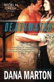 Deathwatch: Broslin Creek by Dana Marton
