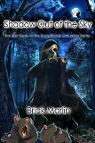 Shadow Out of the Sky (Transitional Delusions Series Book 1) by Brick Marlin