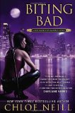 Biting Bad (Chicagoland Vampires) by Chloe Neill