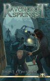 Ravencroft Springs by Logan L. Masterson