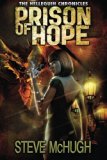 Prison of Hope (The Hellequin Chronicles) by Steve McHugh