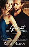 Ghost of A Promise by Kelly Moran