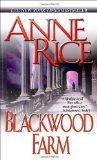 Blackwood Farm (The Vampire Chronicles, No. 8) by Anne Rice