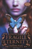 Click here to read the review of Fragile Eternity by Melissa Marr