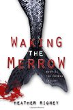 Waking The Merrow (The Merrow Trilogy) (Volume 1) by Heather Rigney
