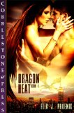 Dragon Heat [Book 1] by Ella J Phoenix