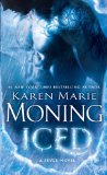 Iced: A Fever Novel (Fever Novels) by Karen Marie Moning