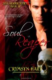 Soul Reaper Series Book II: Soul Reaper by Crymsyn Hart