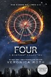 Four: A Divergent Collection (Divergent Series-Collector's Edition) by Veronica Roth