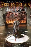 Mirror Sight: Book Five of Green Rider by Kristen Britain