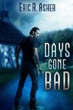 Days Gone Bad (Vesik Book 1) by Eric Asher