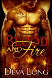 Paranormal Romantic Suspense: Blood and Fire: Hot Paranormal Romance by Deva Long