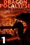 Dragonpocalypse 1: Burn It All Down by Matthew Bowers