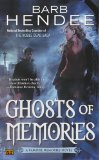 Click here to read the review of Ghosts of Memories by Barb Hendee