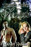Surrounded By Secrets (Woods Family Book 4) by Mandy Harbin