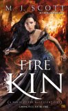 Fire Kin: A Novel of the Half-Light City by M.J. Scott