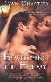 Bewitching the Enemy by Dawn Chartier