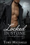 Locked in Stone (Entangled Covet) (Hearts of Stone) by Tory Michaels